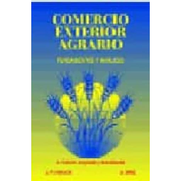 Comercio exterior agrario. Fundamentos y análisis