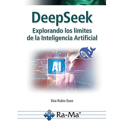 Deepseek Explorando los Limites de la Inteligencia Artificial