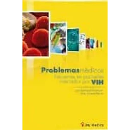 Problemas Médicos frecuentes en pacientes infectados por VIH