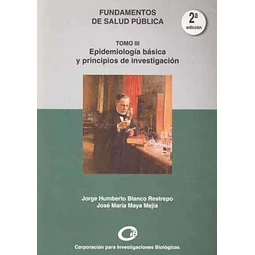 Epidemiología Básica y Principios de Investigación Tomo III