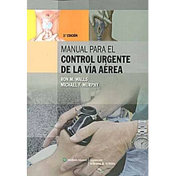 Manual para el Control urgente de la vía aérea