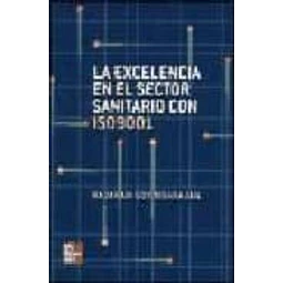 La excelencia en el sector sanitario con ISO9001