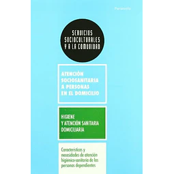 Características y necesidades de atención higiénico-sanitaria de las personas dependientes