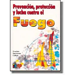 Prevencion, proteccion y lucha contra el fuego