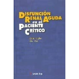 Disfunción Renal Aguda en el Paciente Crítico