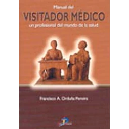 Manual del Visitador Médico un profesional del mundo de la salud
