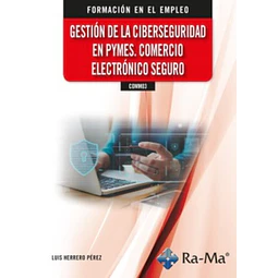 Gestión de la ciberseguridad en pymes. Comercio electrónico seguro (COMM03)