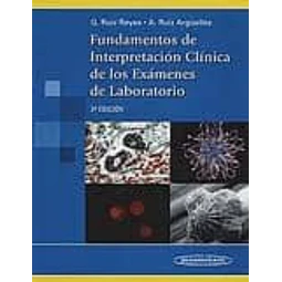 Fundamentos de Interpretación Clínica de los Exámenes de Laboratorio