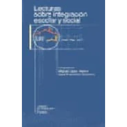 Lecturas sobre integracion escolar y social