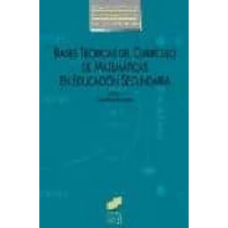 Bases teóricas del currículo de matemáticas en Educación Secundaria