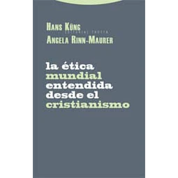 La ética mundial entendida desde el cristianismo