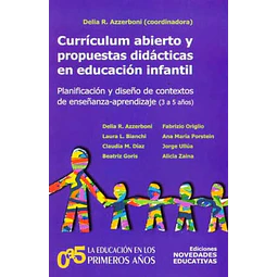 Curriculum abierto y propuestas didacticas en educacion infantil 3 a 5 años