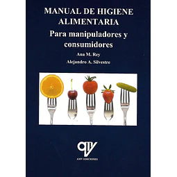 Manual de higiene alimentaria. Para manipuladores y consumidores