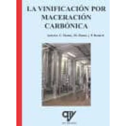 La Vinificación por Maceración Carbónica