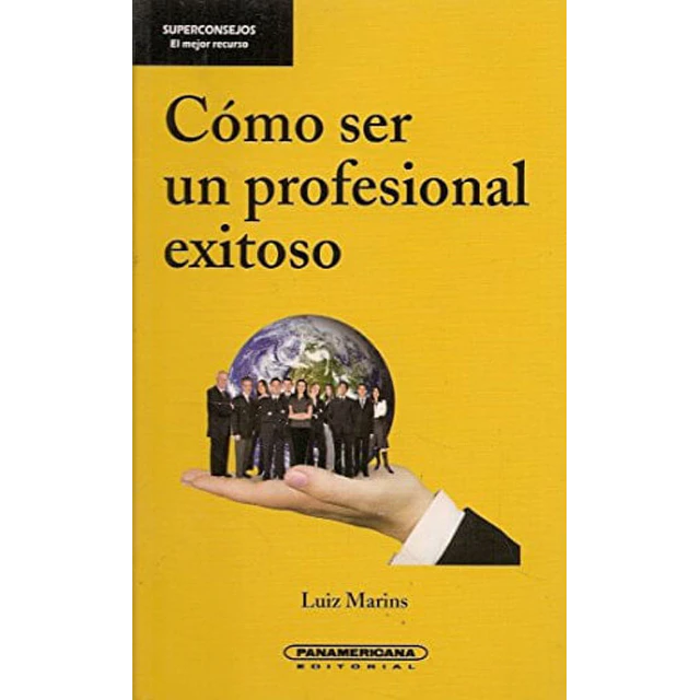 Cómo ser un profesional exitoso