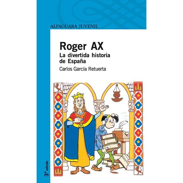 Roger AX La divertida historia de España