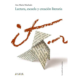 Lectura, escuela y creación literaria