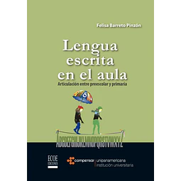 Lengua escrita en el aula, articulación entre preescolar y primaria