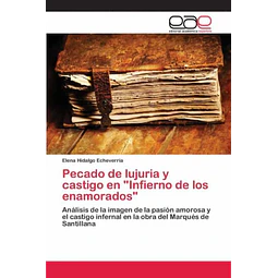 Pecado de lujuria y castigo en Infierno de los enamorados