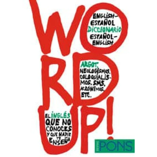 Word Up ! Diccionario Español Ingles English Spanish