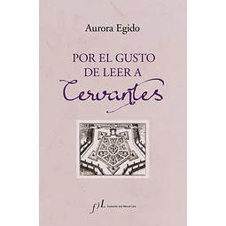 Por el gusto de leer a Cervantes