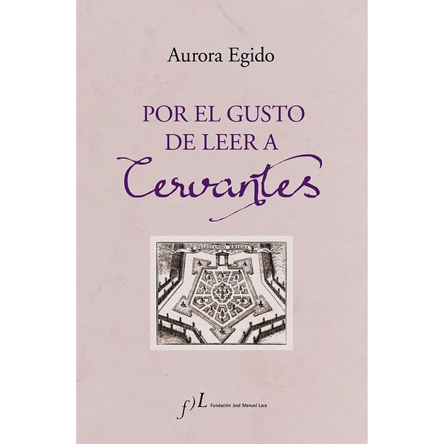 Por el gusto de leer a Cervantes