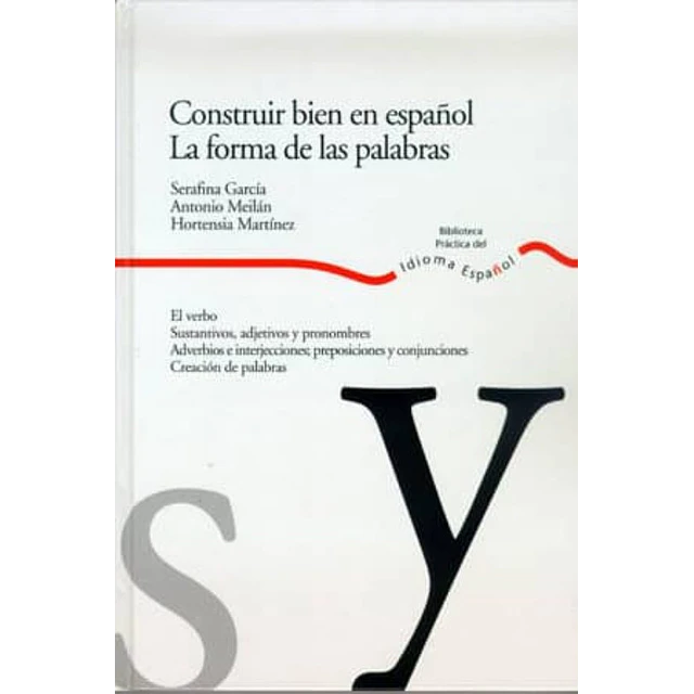 Construir Bien en Español La Forma de las Palabras