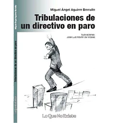Tribulaciones de un directivo en paro