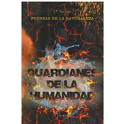 Guardianes de la humanidad