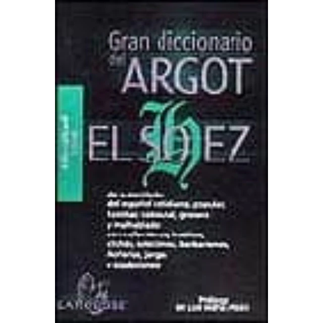 Diccionario de Argot "El Sohez"