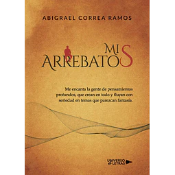 Mis arrebatos