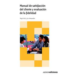 Manual de satisfacción del cliente y evaluación de la fidelidad