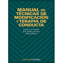Manual de técnicas de modificación y terapia de conducta