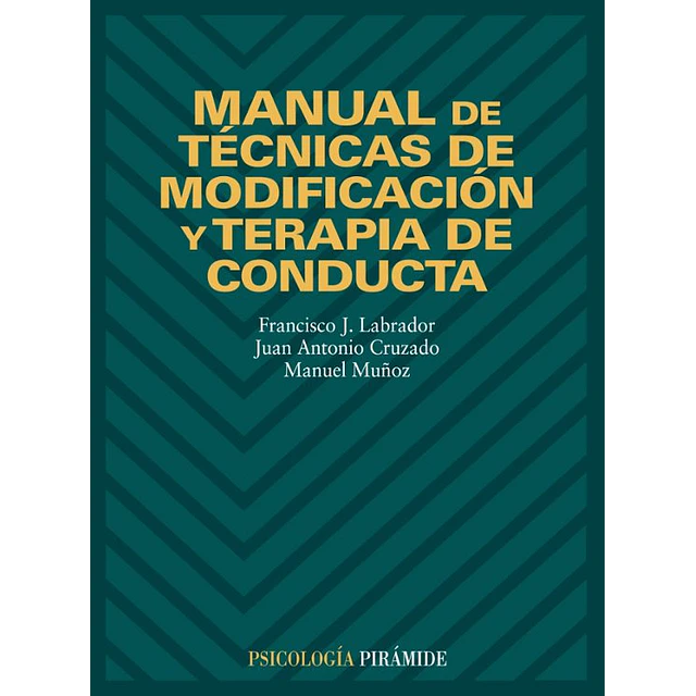 Manual de técnicas de modificación y terapia de conducta
