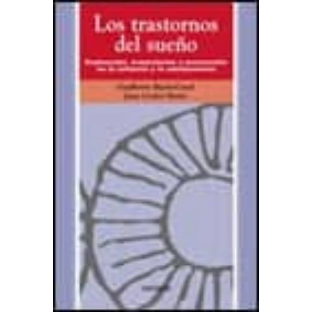 Los trastornos del sueño evaluacion, tratamiento y prevencion en la infancia y la adolescencia