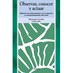 Observar, conocer y actuar