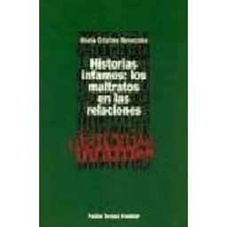 Historias infames : los maltratos en las relaciones