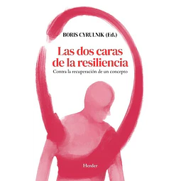 Las Dos Caras de la Resiliencia