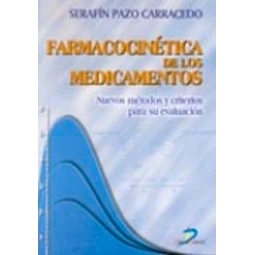 Farmacocinetica de los medicamentos Nuevos metodos y criterios para su evaluacion