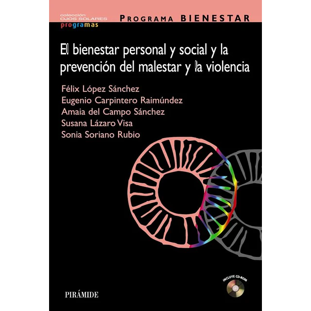 El bienestar personal y social y la prevención del malestar y la violencia