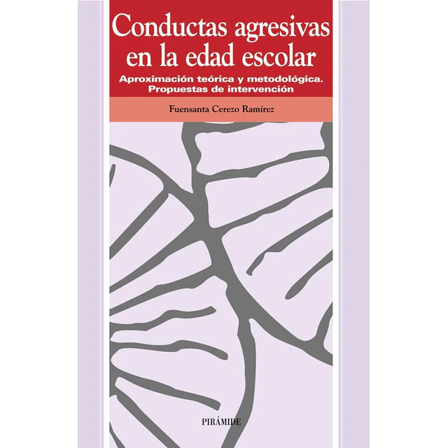 Conductas agresivas en la edad escolar