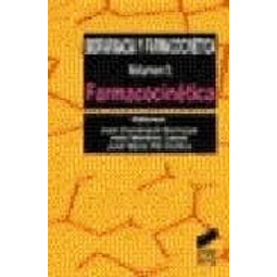 Biofarmacia y Farmacocinetica Vol I: Farmacocinetica