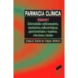 Farmacia Clinica Vol I, enfermedades cardiovasculares, respirstorias, endocrinologicas, gastrointe