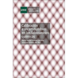 Calibración e Incertidumbres en los Laboratorios Químicos