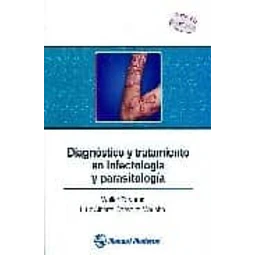 Diagnóstico y tratamiento en infectología y parasitología