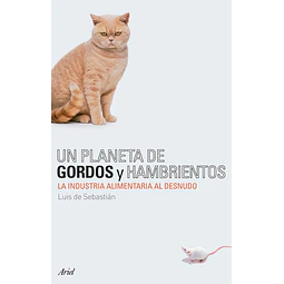 Un Planeta de Gordos y Hambrientos