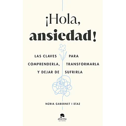 ¡Hola, ansiedad!