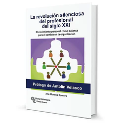 La Revolución  Silenciosa del Profesional del Siglo XXI