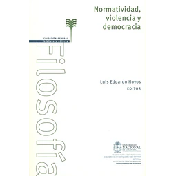 Normatividad violencia y democrácia