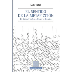 El Sentido de la Metaficción